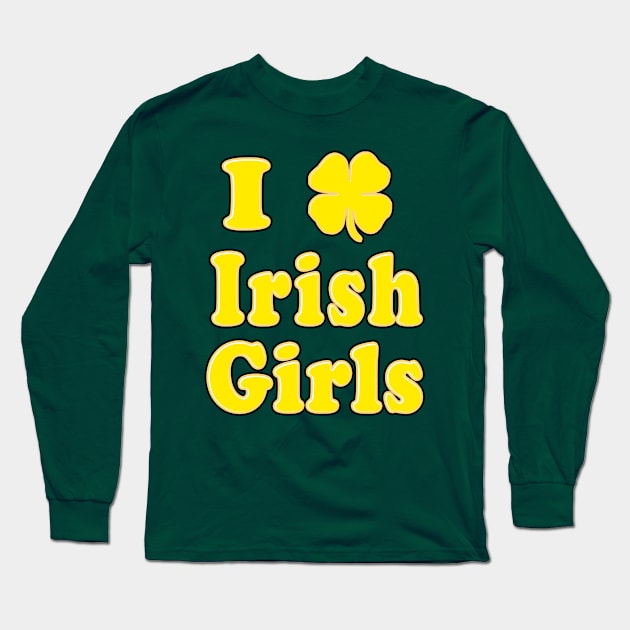 I Shamrock Irish Girls Long Sleeve T-Shirt by Eric03091978